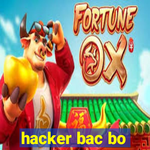 hacker bac bo